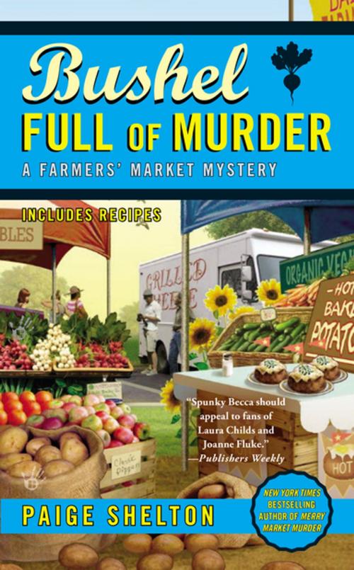 Cover of the book Bushel Full of Murder by Paige Shelton, Penguin Publishing Group