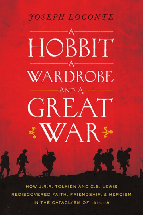 Cover of the book A Hobbit, a Wardrobe, and a Great War by Joseph Loconte, Thomas Nelson