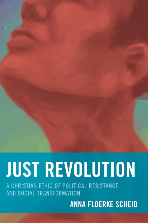 Cover of the book Just Revolution by Anna Floerke Scheid, Lexington Books