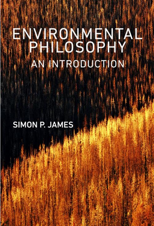 Cover of the book Environmental Philosophy by Simon P. James, Wiley