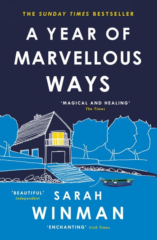 Cover of the book A Year of Marvellous Ways by Sarah Winman, Headline