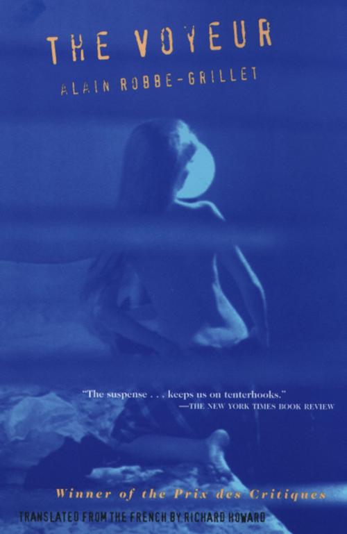 Cover of the book The Voyeur by Alain Robbe-Grillet, Grove Atlantic