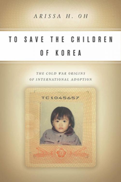 Cover of the book To Save the Children of Korea by Arissa H. Oh, Stanford University Press
