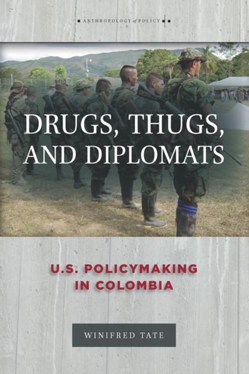 Cover of the book Drugs, Thugs, and Diplomats by Winifred Tate, Stanford University Press
