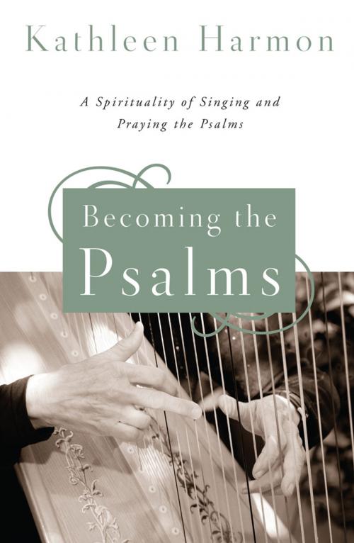 Cover of the book Becoming the Psalms by Kathleen Harmon SNDdeN, Liturgical Press