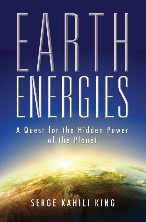 Cover of the book Earth Energies by Serge Kahili King, Quest Books