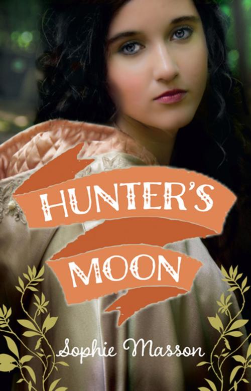 Cover of the book Hunter's Moon by Sophie Masson, Penguin Random House Australia