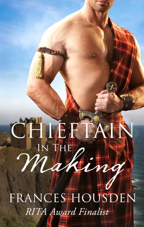 Cover of the book Chieftain In The Making by Frances Housden, Escape Publishing