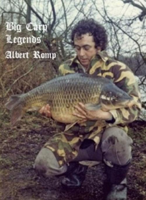 Cover of the book Big Carp Legends: Albert Romp by Albert Romp, BigCarpMagazine