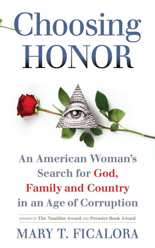 Cover of the book Choosing Honor by Mary  T Ficalora, Avail Press