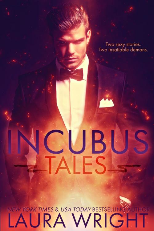 Cover of the book Incubus Tales by Laura Wright, Laura Wright, LLC