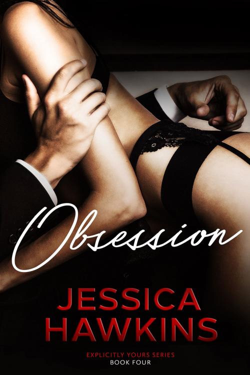 Cover of the book Obsession by Jessica Hawkins, Jessica Hawkins