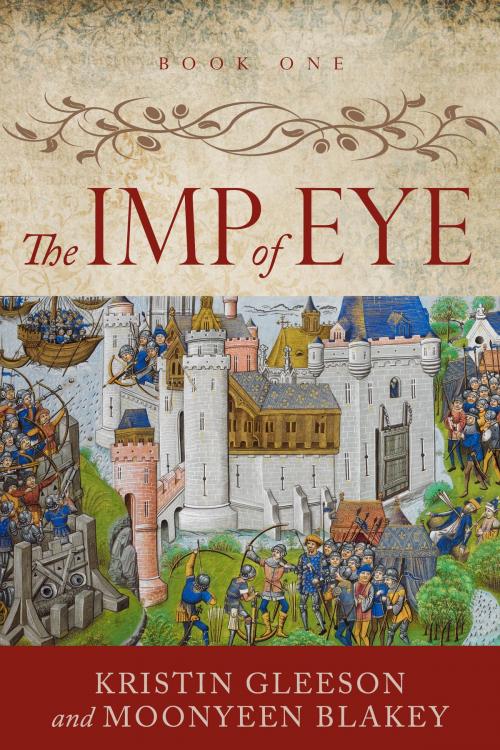 Cover of the book The Imp of Eye by Kristin Gleeson, An Tig Beag Press