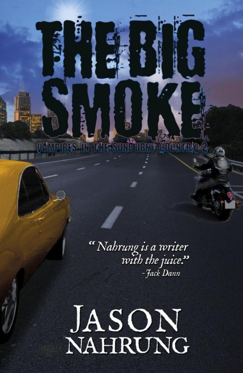 Cover of the book The Big Smoke by Jason Nahrung, Clan Destine Press