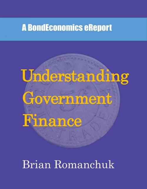 Cover of the book Understanding Government Finance by Brian Romanchuk, BondEconomics
