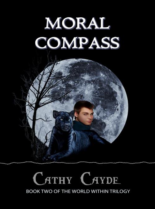 Cover of the book Moral Compass by Cathy Cayde, Cathy Cayde
