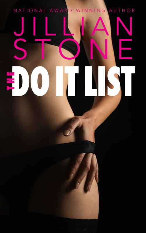 Cover of the book The Do It List by Jillian Stone, Jillian Stone