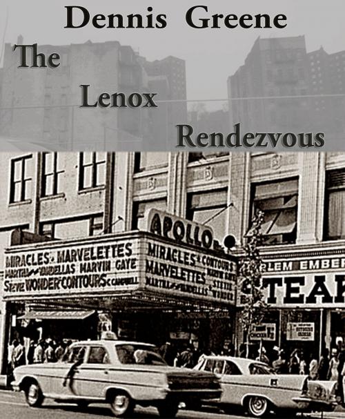 Cover of the book The Lenox Rendezvous by Dennis Greene, Lenox/Greene Press