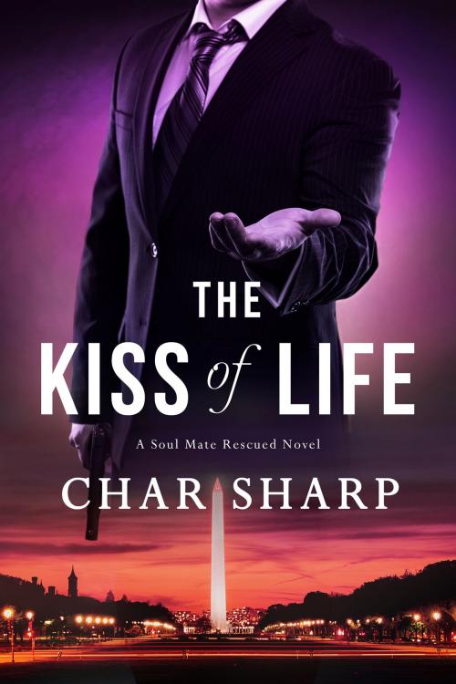 Cover of the book The Kiss of Life by Char Sharp, Char Sharp Media