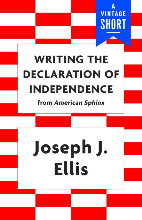 Cover of the book Writing the Declaration of Independence by Joseph J. Ellis, Knopf Doubleday Publishing Group