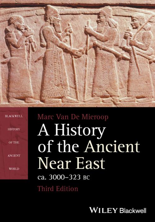 Cover of the book A History of the Ancient Near East, ca. 3000-323 BC by Marc Van De Mieroop, Wiley