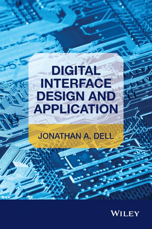 Cover of the book Digital Interface Design and Application by Jonathan A. Dell, Wiley