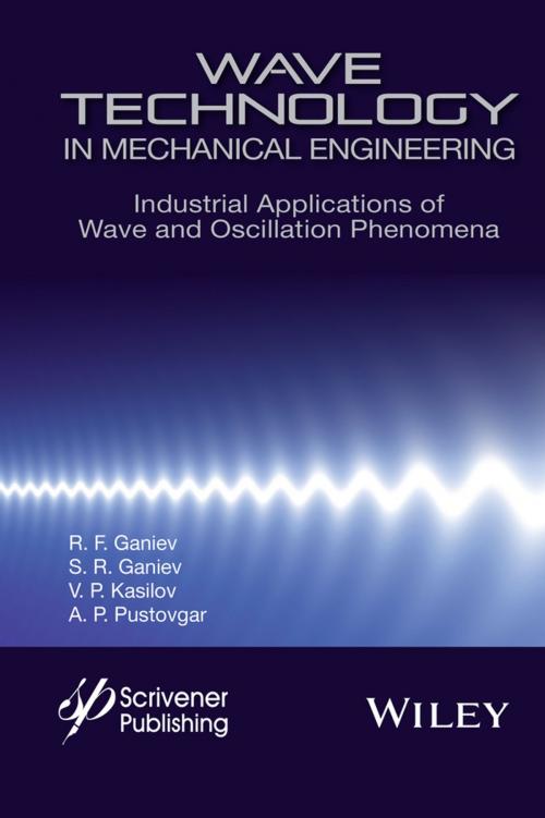 Cover of the book Wave Technology in Mechanical Engineering by R. F. Ganiev, S. R. Ganiev, V. P. Kasilov, A. P. Pustovgar, Wiley