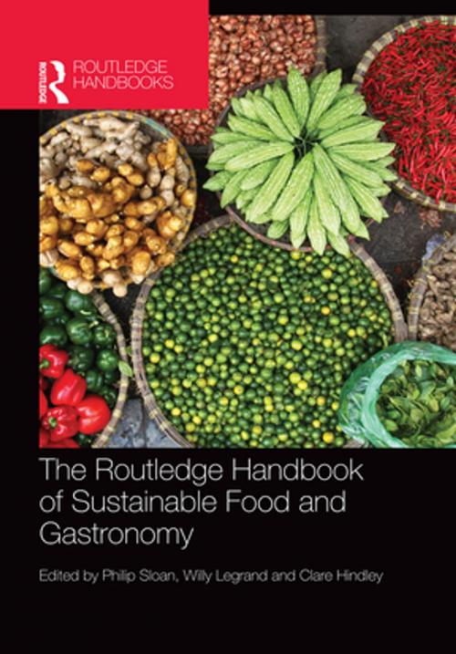 Cover of the book The Routledge Handbook of Sustainable Food and Gastronomy by , Taylor and Francis