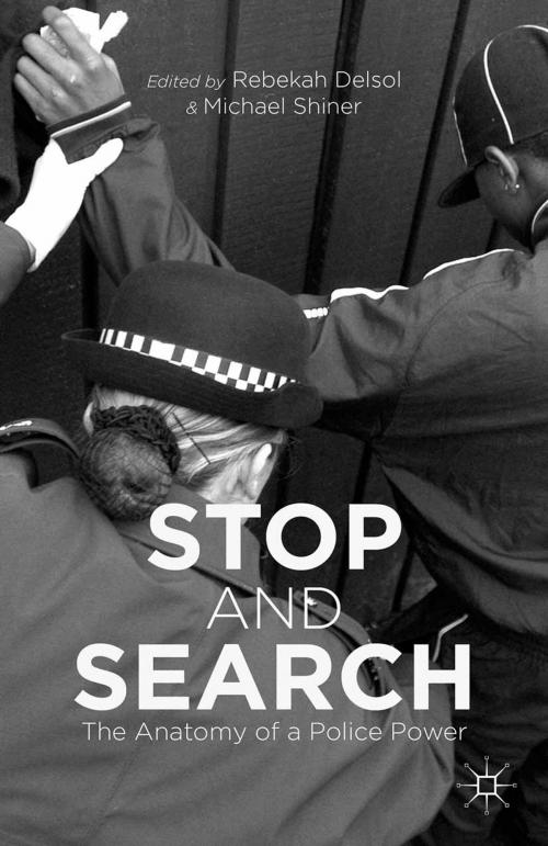 Cover of the book Stop and Search by Rebekah Delsol, Palgrave Macmillan UK