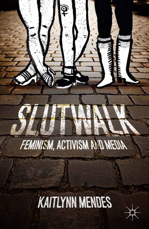 Cover of the book SlutWalk by K. Mendes, Palgrave Macmillan UK