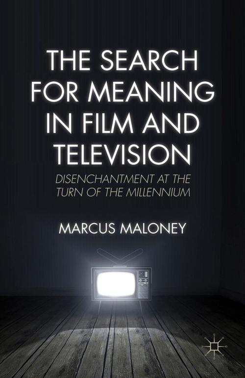 Cover of the book The Search for Meaning in Film and Television by M. Maloney, Palgrave Macmillan UK