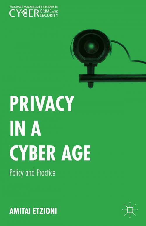Cover of the book Privacy in a Cyber Age by Amitai Etzioni, Christopher J Rice, Palgrave Macmillan US