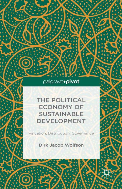 Cover of the book The Political Economy of Sustainable Development by Dirk Jacob Wolfson, Palgrave Macmillan UK