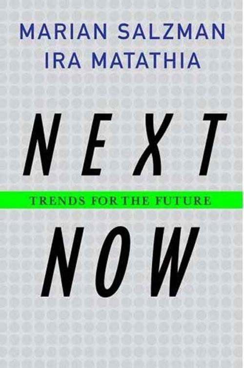 Cover of the book Next Now by Marian Salzman, Ira Matathia, St. Martin's Press