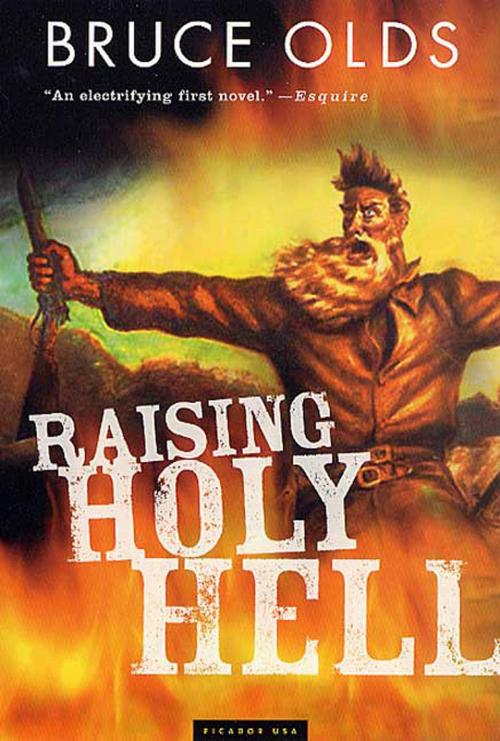 Cover of the book Raising Holy Hell by Bruce Olds, Picador