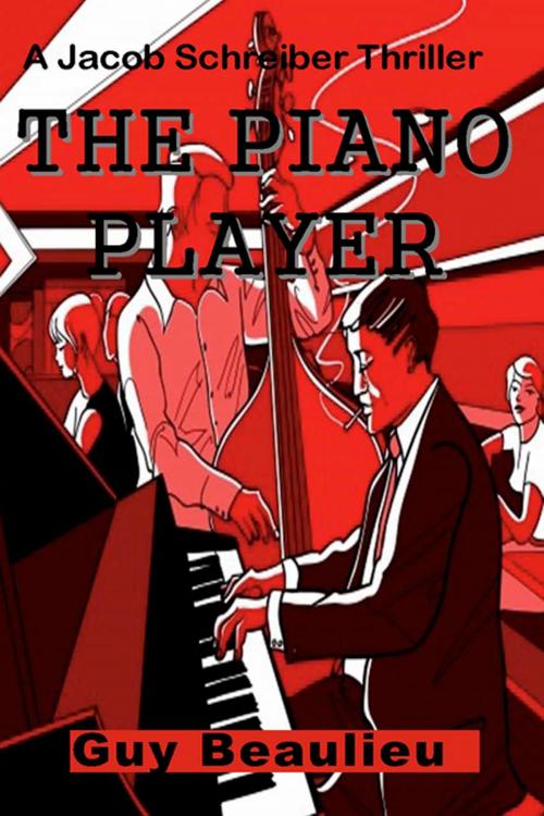 Cover of the book The Piano Player by Guy Beaulieu, A-Argus Better Book Publishers