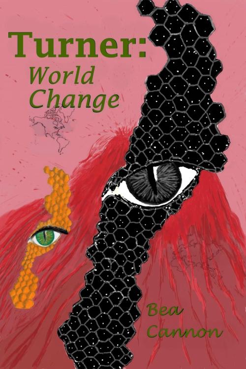 Cover of the book Turner: World Change by Bea Cannon, Bea Cannon