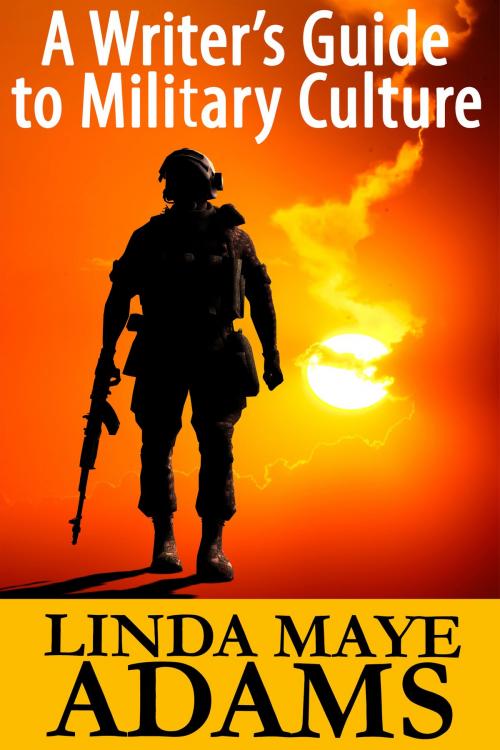 Cover of the book Writer’s Guide to Military Culture by Linda Maye Adams, Linda Maye Adams