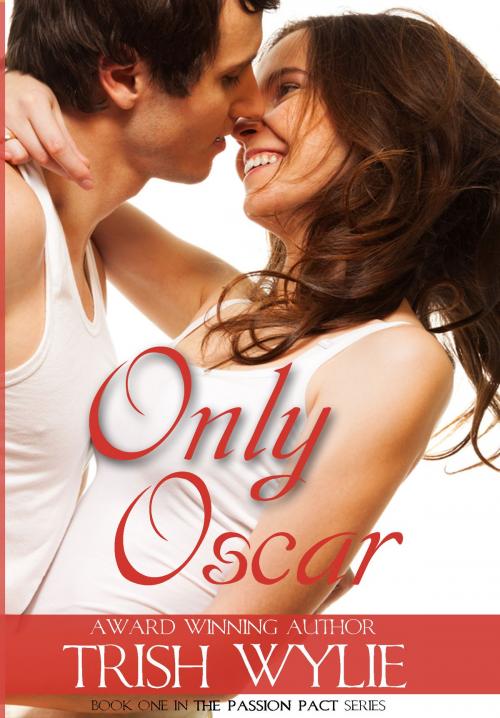 Cover of the book Only Oscar by Trish Wylie, Trish Wylie
