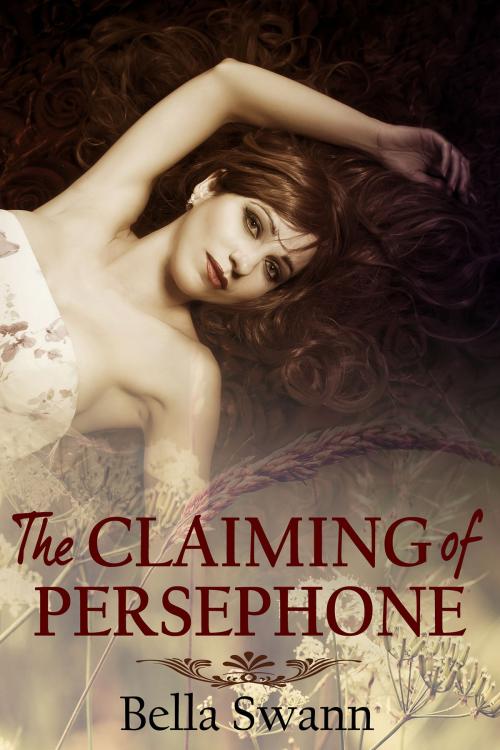 Cover of the book The Claiming of Persephone by Bella Swann, Bella Swann