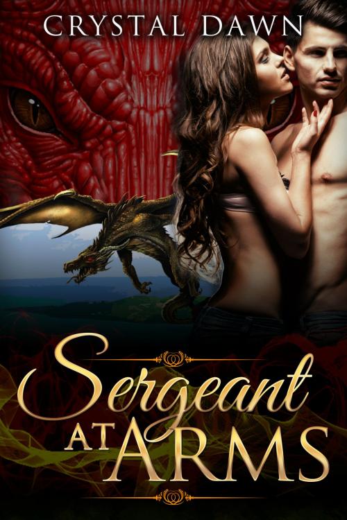 Cover of the book Sergeant at Arms by Crystal Dawn, Crystal Dawn