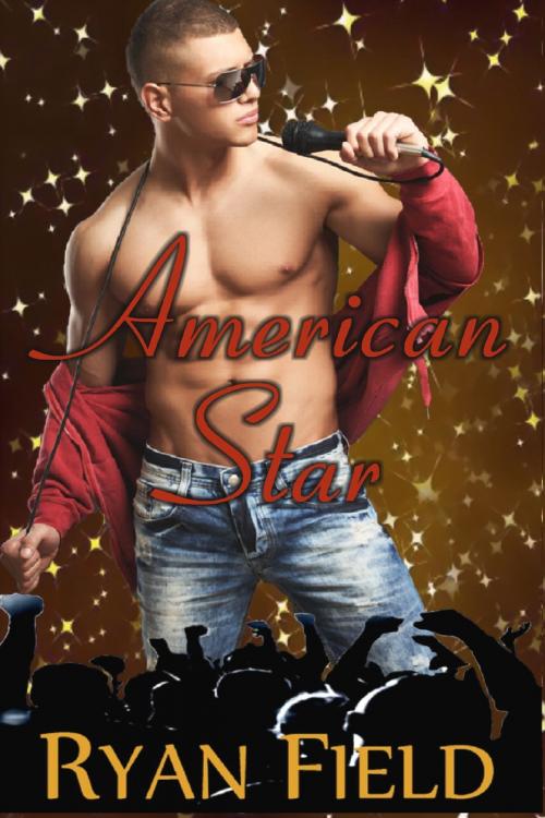 Cover of the book American Star by Ryan Field, Ryan Field