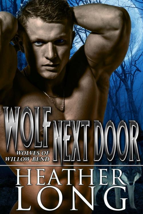 Cover of the book Wolf Next Door by Heather Long, Heather Long