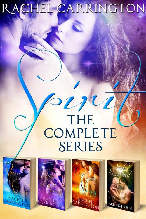 Cover of the book The Spirit Series by Rachel Carrington, Rachel Carrington