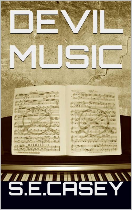 Cover of the book Devil Music by S.E. Casey, S.E. Casey