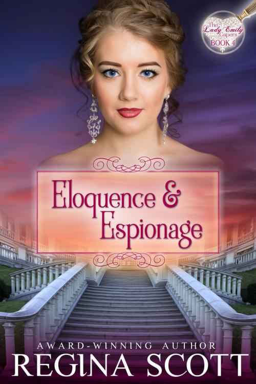 Cover of the book Eloquence and Espionage by Regina Scott, Regina Scott