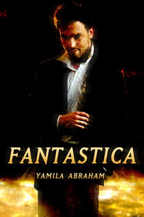 Cover of the book Fantastica by Yamila Abraham, Yamila Abraham