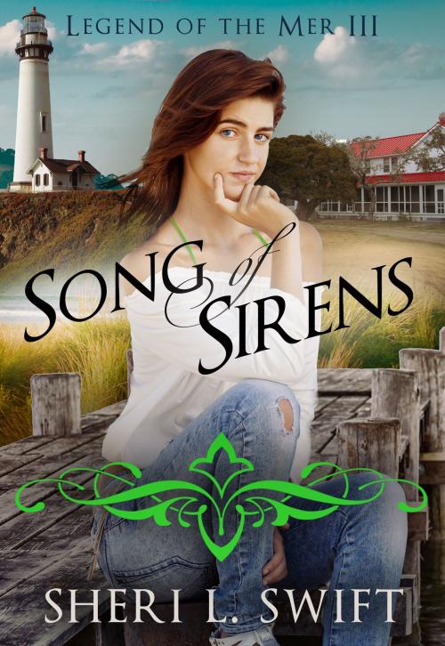 Cover of the book Legend of the Mer III Song of Sirens by Sheri L. Swift, Sheri L. Swift