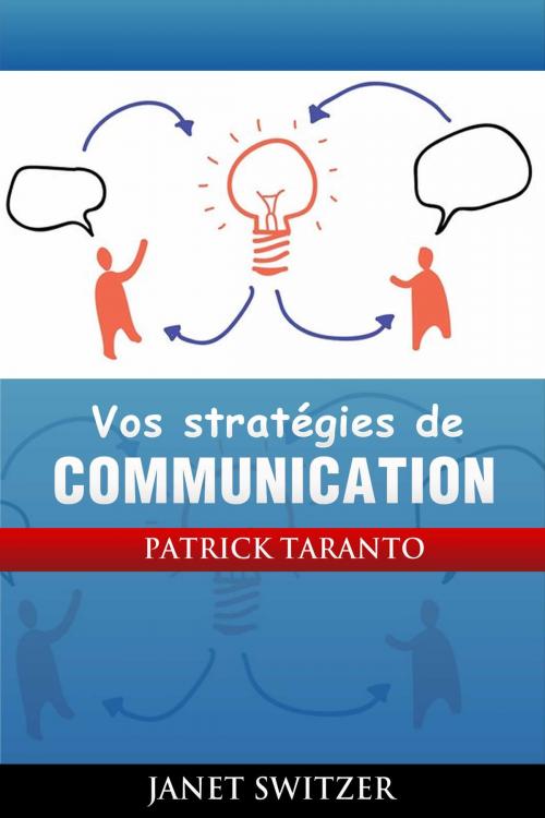 Cover of the book Vos Stratégies de communication by Janet Switzer, Patrick Taranto