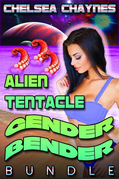 Cover of the book Alien Tentacle Gender Bender Bundle by Chelsea Chaynes, Supernova Erotica